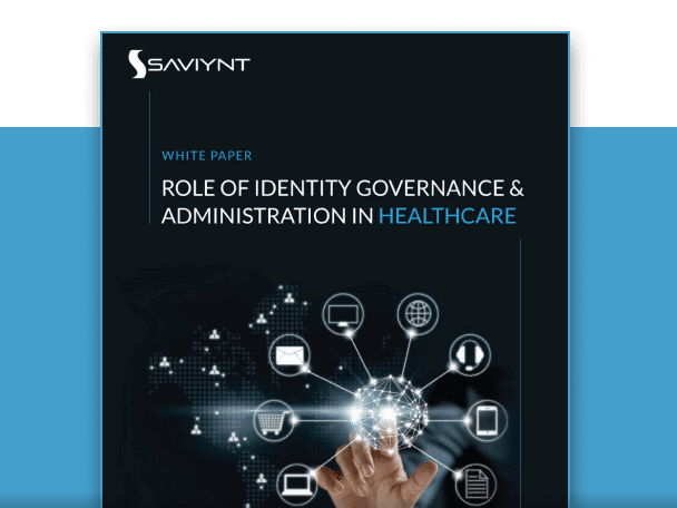 The Role of Identity Governance & Administration within healthcare